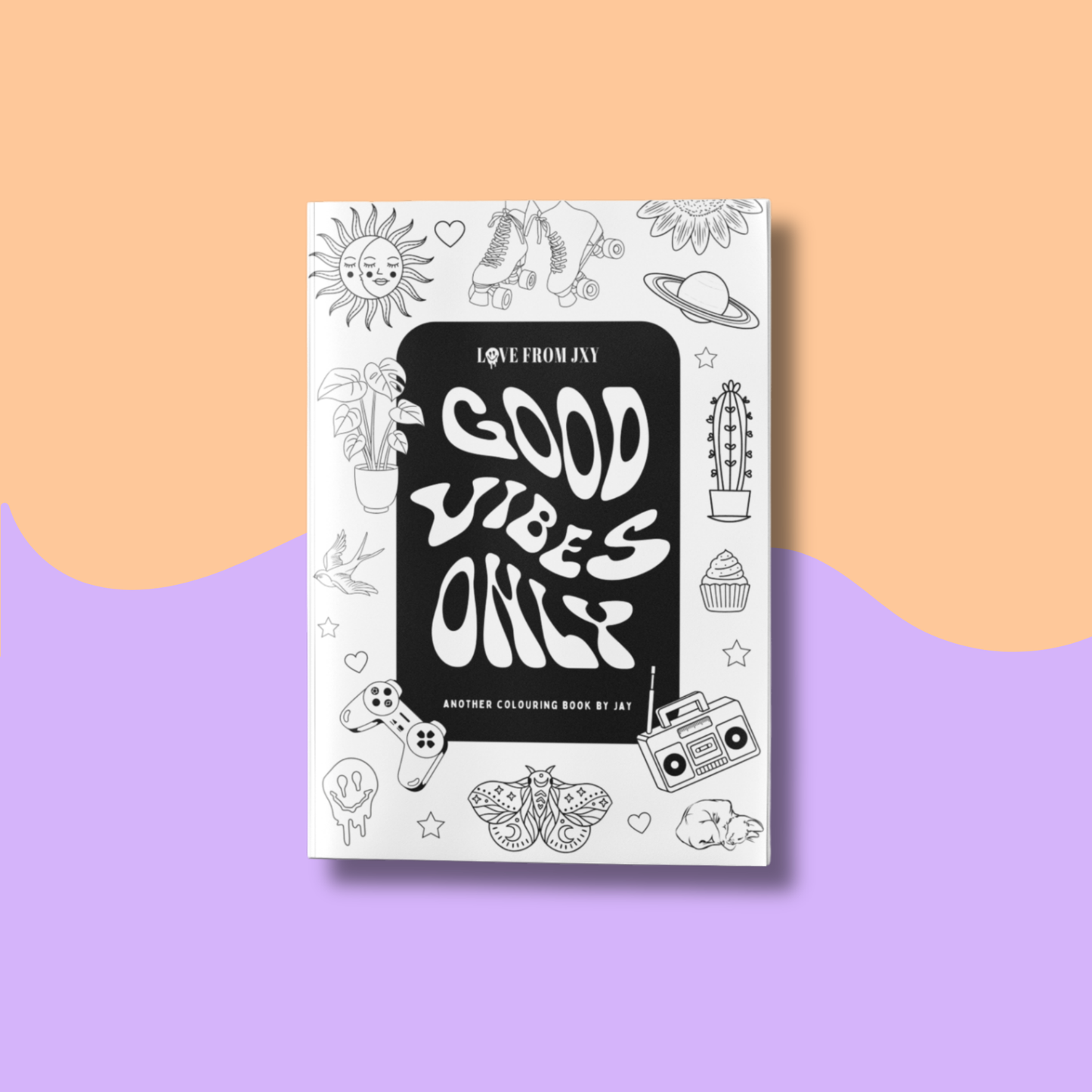 Good Vibes Only Colouring Book